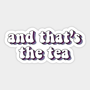 and that's the tea Sticker